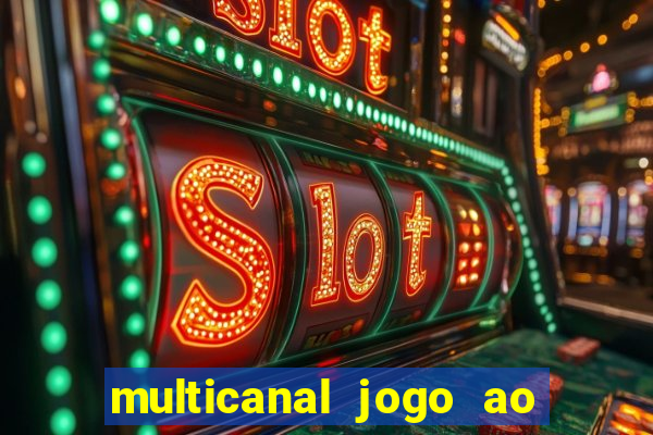 multicanal jogo ao vivo hd